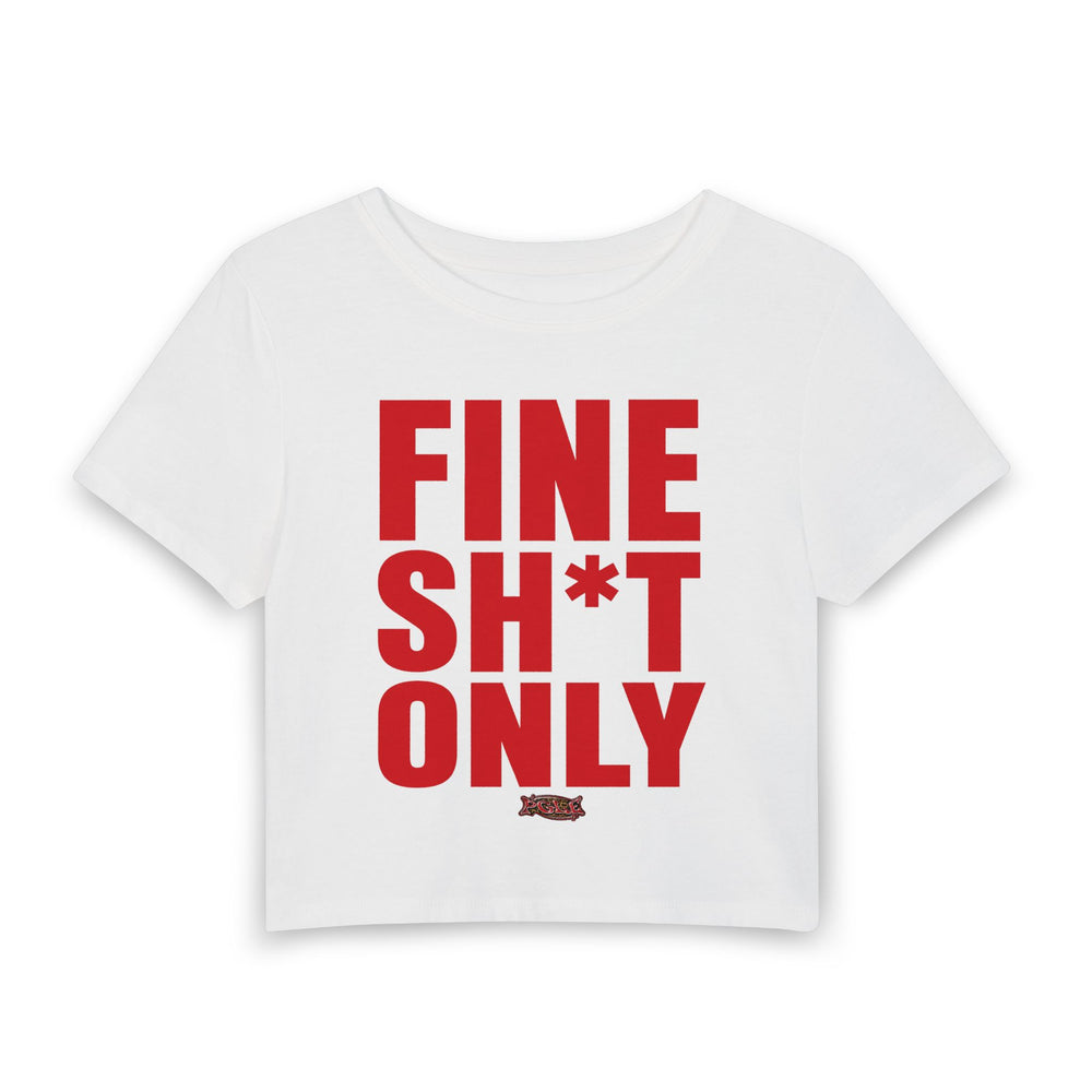 FINE SH*T ONLY — BABY TEE | PGLE Collection
